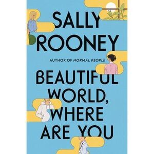 Beautiful World, Where Are You -- Sally Rooney